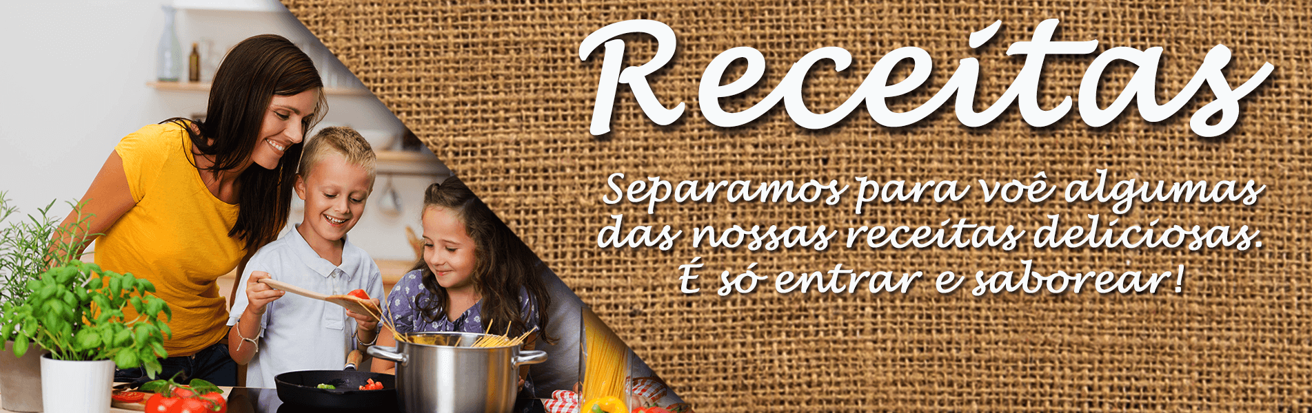 Banner de nossas receitas Duraci